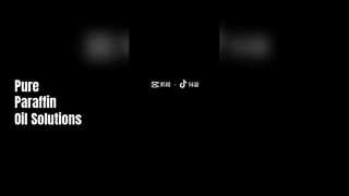 Pure Paraffin Oil For All Your Needs